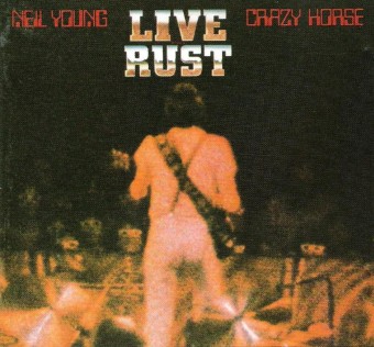 LIVE RUST / NEIL YOUNG & CRAZY HORSE