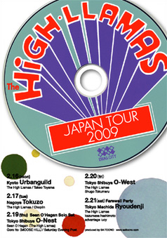 THE HIGH LLAMAS　[ 2009.02.20. 渋谷O-WEST ]