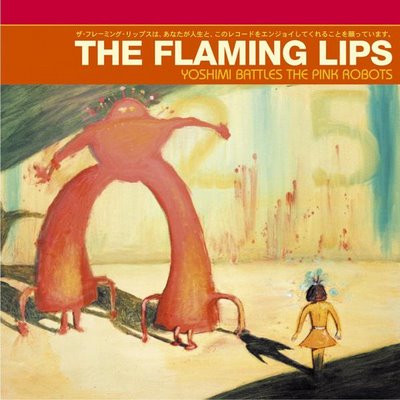 YOSHIMI BATTLES THE PINK ROBOTS / THE FLAMING LIPS