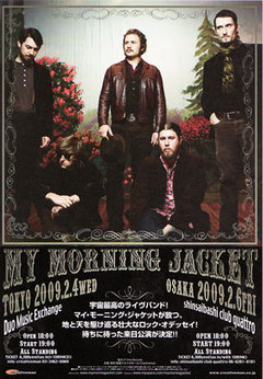 MY MORNING JACKET　[ 2009.02.04. 渋谷DUO MUSIC EXCHANGE ]