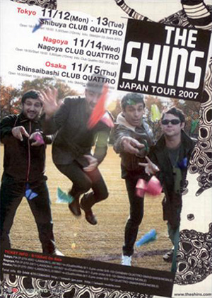THE SHINS　[ 2007.11.13. 渋谷クラブクアトロ ]